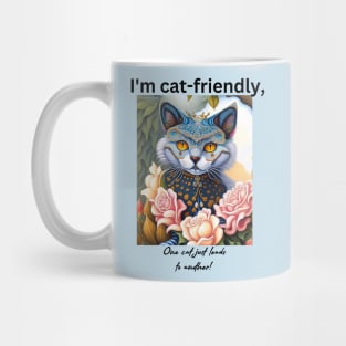 I'm cat-friendly, one cat just leads to another! Mug